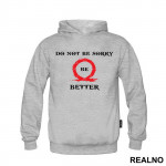 Don't Be Sorry, Be Better! - God Of War - Duks