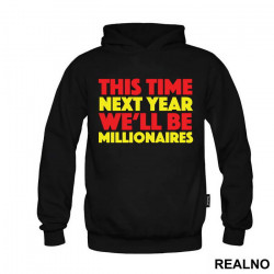 This Time Next Year We'll Be Millionaires - Red And Yellow - Only Fools And Horses - Mućke - Duks This Time Next Year We'll Be Millionaires - Red And Yellow - Only Fools And Horses - Mućke - Duks