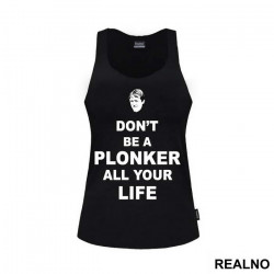 Don't Be A Plonker All Your Life - Rodney - Only Fools And Horses - Mućke - Majica