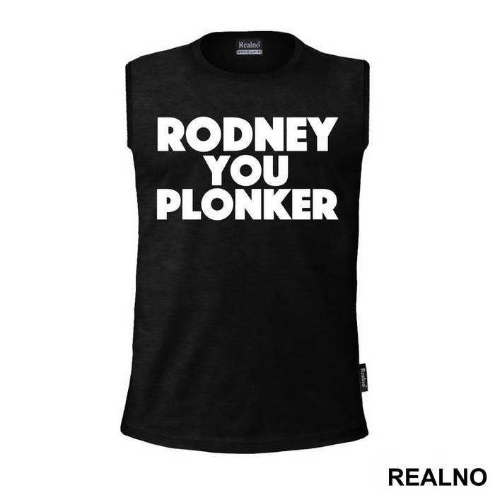 Rodney You Plonker - Only Fools And Horses - Mućke - Majica