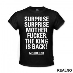 Surprise, Surprise Motherfucker, The King Is Back - Conor McGregor - MMA - Majica
