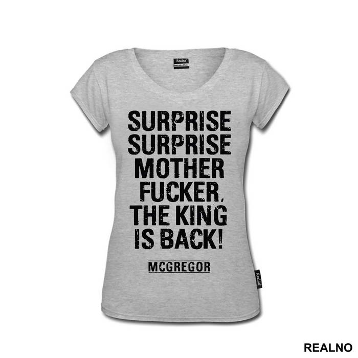 Surprise, Surprise Motherfucker, The King Is Back - Conor McGregor - MMA - Majica