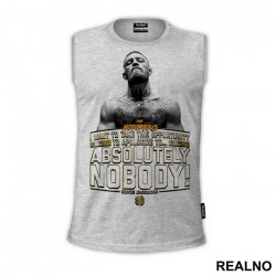 I Want To Take This Opportunity To Apologize To Absolutely Nobody - Conor McGregor - MMA - Majica