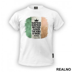 Surprise, Surprise Motherfucker, The King Is Back - Flag - Conor McGregor - MMA - Majica