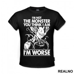 I'm Not The Monster You Think I Am. I'm Worse - Vegeta - Goku - Dragon Ball - Majica