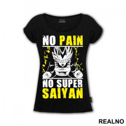 No Pain - No Super Saiyan - Vegeta - Goku - Dragon Ball - Majica