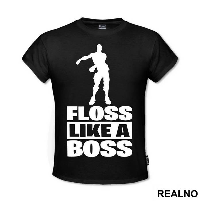 Floss Like A Boss - Fortnite - Majica