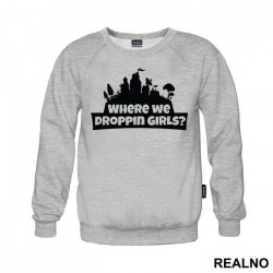 Where We Droppin Girls? - Fortnite - Duks