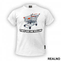 They See Me Rollin - Fortnite - Majica