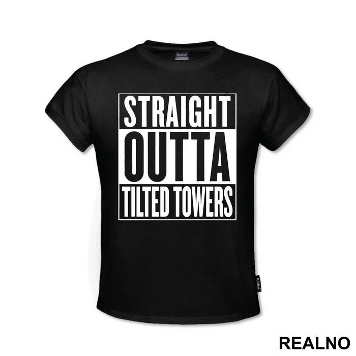 Straight Outta Tilted Towers - Fortnite - Majica