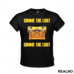 Gimme The Loot - Fortnite - Majica