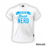 100 Percent Book Nerd - Blue - Books - Čitanje - Knjige - Majica