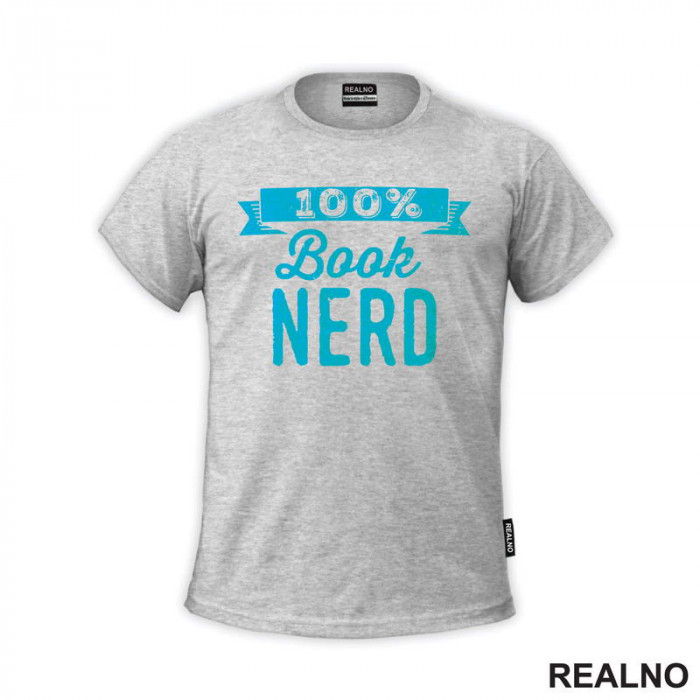 100 Percent Book Nerd - Blue - Books - Čitanje - Knjige - Majica