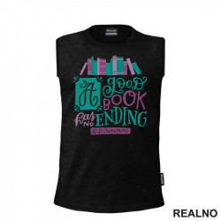 A Good Book Has No Ending - Quote - Green And Purple - Books - Čitanje - Knjige - Majica
