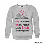 Boy: I'm Perfect. Me: Oh, Really? What Book Are You From? Black And Pink - Books - Čitanje - Knjige - Duks