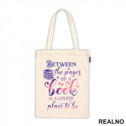 Between The Pages Of A Book Is A Lovely Place To Be - Purple And Pink - Books - Čitanje - Knjige - Ceger