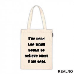 I've Read Too Many Books To Believe What I Am Told - Books - Čitanje - Knjige - Ceger