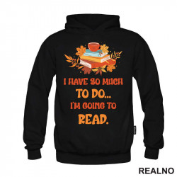 I Have So Much To Do... I'm Going To Read. - Orange - Books - Čitanje - Knjige - Duks