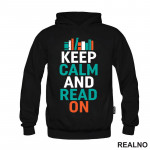 Keep Calm And Read On - Books - Čitanje - Knjige - Duks