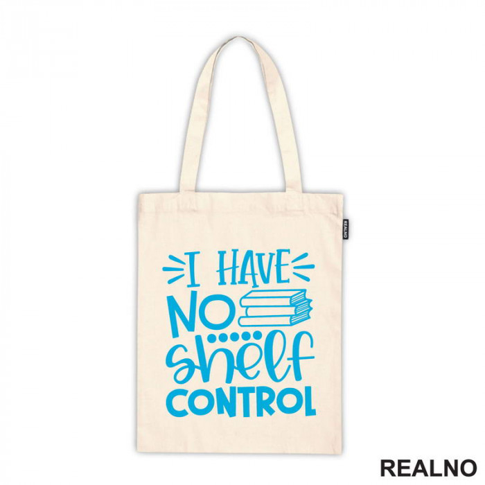 I Have No Shelf Control - Blue - Books - Čitanje - Knjige - Ceger