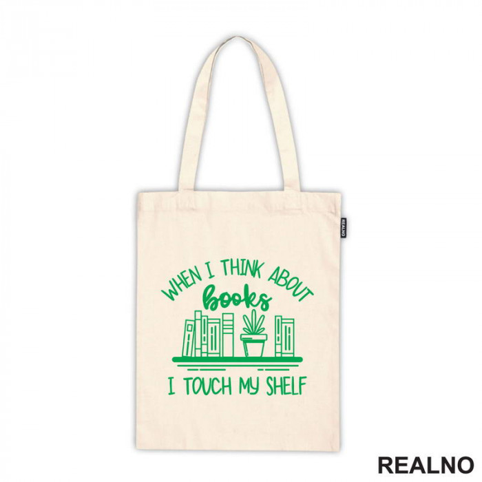 When I Thinks About Books I Touch My Shelf - Green - Books - Čitanje - Knjige - Ceger