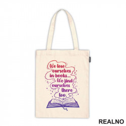 We Lose Ourselves In Book...We Find Ourselves There Too. - Colors - Books - Čitanje - Knjige - Ceger