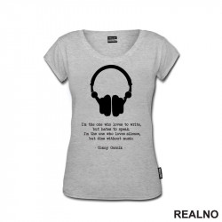 I'm The One who Love Silence, But Dies Without Music - Books - Čitanje - Knjige - Majica