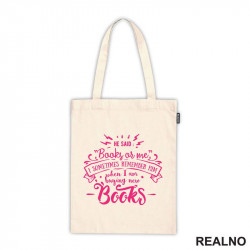 He Said: "Books Or Me" I Sometimes Remember Him When I Am Buying New Books - Pink - Books - Čitanje - Knjige - Ceger
