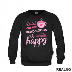 Drink Coffee, Read Books Be Happy - Pink - Books - Čitanje - Knjige - Duks
