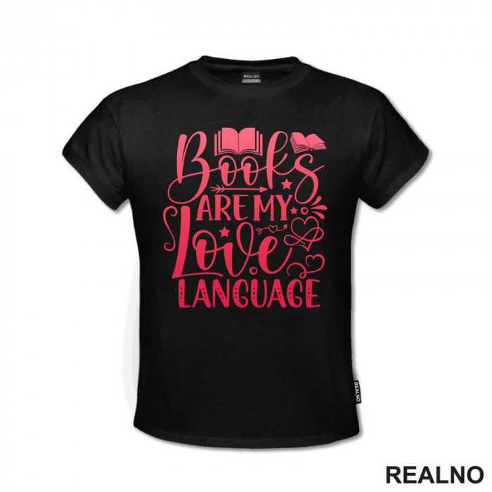 Books Are My Love Language - Red - Books - Čitanje - Knjige - Majica