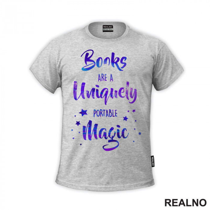 Books Are A Uniquely Portable Magic - Colors - Books - Čitanje - Knjige - Majica