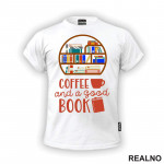 Coffee And A Good Book - Books - Čitanje - Knjige - Majica