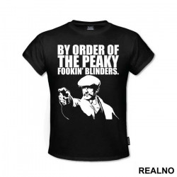 By The Order Of Fookin - Peaky Blinders - Majica