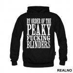 By The Order Of Peaky Fucking Blinders - Peaky Blinders - Duks