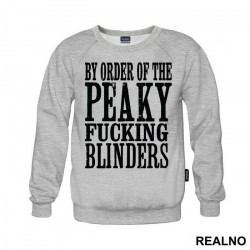 By The Order Of Peaky Fucking Blinders - Peaky Blinders - Duks