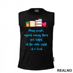 Many People Myself Among Them Feel Better At The More Sight Of A - Books - Čitanje - Knjige - Majica