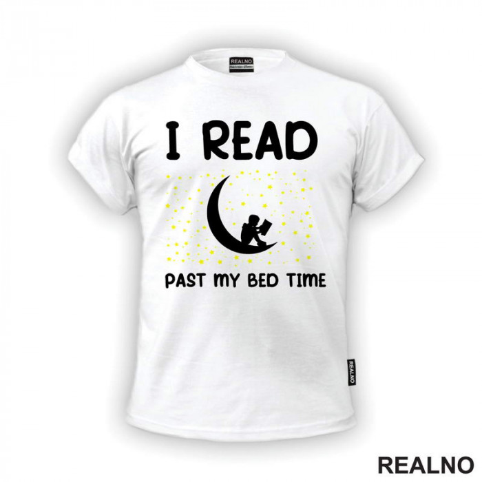 I Read Past My Bed Time - Books - Čitanje - Knjige - Majica