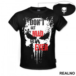 Don't Get Mad Get Even - Punisher - Majica