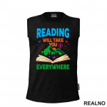 Reading Will Take You Everywhere - Books - Čitanje - Knjige - Majica