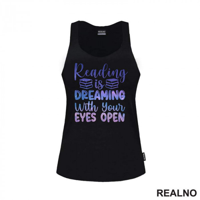 Reading Is Dreaming With Your Eyes Open - Books - Čitanje - Knjige - Majica