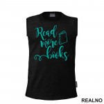 Read More Books - Teal - Books - Čitanje - Knjige - Majica