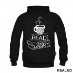 Drink Good Coffee, Read Good Books - Books - Čitanje - Knjige - Duks