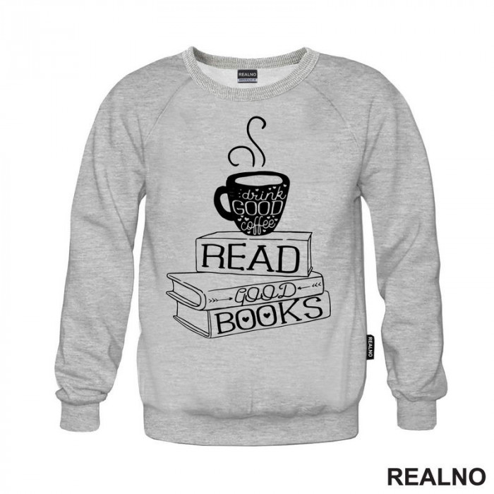 Drink Good Coffee, Read Good Books - Books - Čitanje - Knjige - Duks