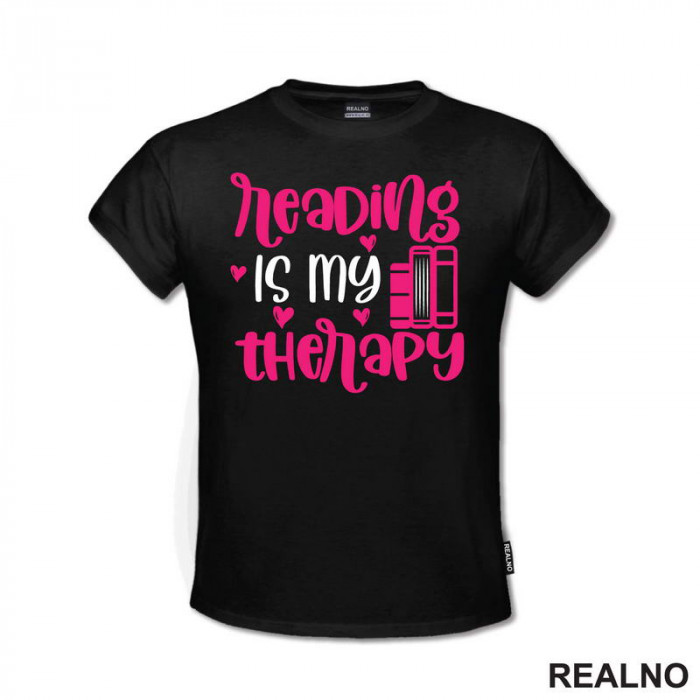 Reading Is My Therapy - Pink And White - Books - Čitanje - Knjige - Majica