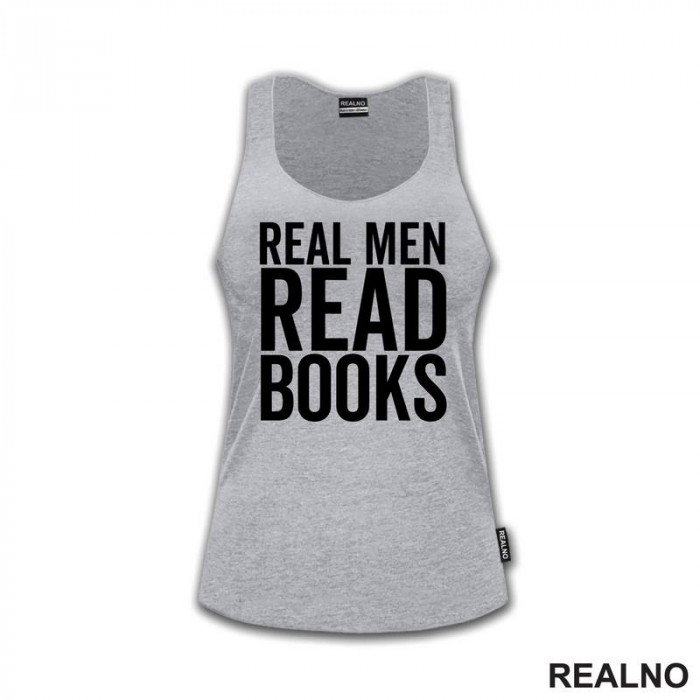Real Men Read Books - Books - Čitanje - Knjige - Majica