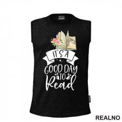 It's A Good Day To Read - Flower - Books - Čitanje - Knjige - Majica