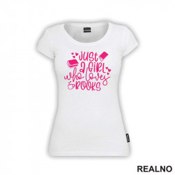 Just A Girl Who Loves Book - Pink - Books - Čitanje - Knjige - Majica