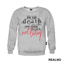 There Is Only One God, And His Name Is Death - Game Of Thrones - GOT - Duks There Is Only One God, And His Name Is Death - Game Of Thrones - GOT - Duks