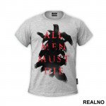 All Men Must Die - Black And Red - Game Of Thrones - GOT - Majica