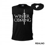 Winter Is Coming - Sword - Game Of Thrones - GOT - Majica